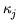 $ \kappa_{j}^{}$