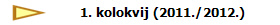 1. kolokvij (2011./2012.)