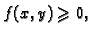 $ f(x,y)\geqslant{}0,$