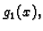 $ g_1(x),$