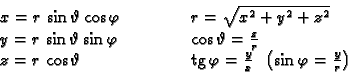 \begin{displaymath}
% latex2html id marker 37948
\begin{array}{lcl}
x=r\,\sin \...
...c{y}{x}\;\;\left(\sin \varphi=
\frac{y}{r}\right)
\end{array}\end{displaymath}