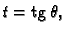 % latex2html id marker 38844
$ t={\rm tg}\,\theta,$