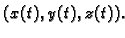 $ (x(t),y(t),z(t)).$