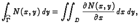 $\displaystyle \int_{\overset{\curvearrowright}{\Gamma}} N(x,y)\,dy = \iint_D
\frac{\partial N(x,y)}{\partial x} \,dx\,dy,$