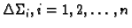 $ \Delta{}\Sigma{}_i,
i=1,2,\ldots,n$
