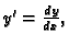 $ y' =\frac{dy}{dx},$