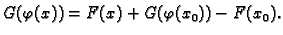 $\displaystyle G(\varphi (x)) =F(x)+G(\varphi (x_0))-F(x_0).$