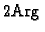 % latex2html id marker 44382
$ 2{\rm Arg\,}$