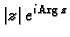 % latex2html id marker 44401
$ \vert z\vert\,e^{i\,{\rm Arg\,}z}$