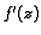 $ f'(z)$