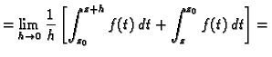 $\displaystyle =\lim_{h \rightarrow 0}
\frac{1}{h}\left[\int_{z_0}^{z+h} f(t)\,dt+\int_z^{z_0} f(t)\,dt\right]=$