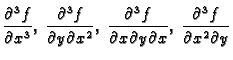 $\displaystyle \frac{\partial^3 f}{\partial x^3},\;
\frac{\partial^3 f}{\partial...
...{\partial x\partial y\partial x},\;
\frac{\partial^3 f}{\partial x^2\partial y}$