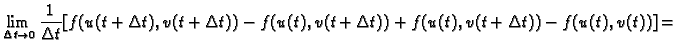 $\displaystyle \lim_{\Delta t\rightarrow 0} \frac{1}{\Delta t}
[f(u(t+\Delta t),v(t+\Delta t))-f(u(t),v(t+\Delta t))+
f(u(t),v(t+\Delta t))-f(u(t),v(t))]=$