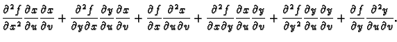 $\displaystyle \frac{\partial^2 f}{\partial x^2}
\frac{\partial x}{\partial u}\f...
...ial v}+
\frac{\partial f}{\partial y}
\frac{\partial^2y}{\partial u\partial v}.$