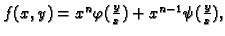 $ f(x,y)=x^n\varphi
(\frac{y}{x})+x^{n-1}\psi (\frac{y}{x}),$