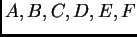 $ A,B,C,D,E,F$