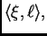 $ \langle \xi,\ell \rangle,$
