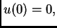 $ u(0)=0,$