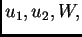 $ u_1,u_2,W,$