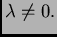 $ \lambda\neq 0.$