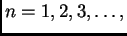 $ n=1,2,3,\ldots,$