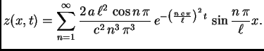 $\displaystyle z(x,t) = \sum_{n=1}^{\infty} \frac{2\,a\,\ell^2\,\cos
n\,\pi}{c^2...
...^3}\,
e^{-\left(\frac{n\,c\,\pi}{\ell}\right)^2\,t}\,
\sin\frac{n\,\pi}{\ell}x.$