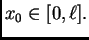$ x_0 \in
[0,\ell].$