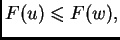 $ F(u)\leqslant F(w),$