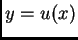 $ y=u(x)$