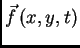 $ \vec{f}\,(x,y,t)$