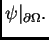$ \psi\vert _{\partial\Omega}.$