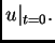 $\displaystyle u\vert _{t=0}.$