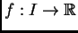 $ f:I\rightarrow\mathbb{R}$