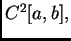 $ C^2[a,b],$