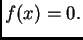 $ f(x)=0.$
