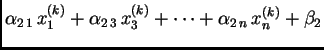 $\displaystyle \alpha_{2\,1}\,x_{1}^{(k)} +
\alpha_{2\,3}\,x_{3}^{(k)} + \cdots + \alpha_{2\,n}\,x_{n}^{(k)} +
\beta_2$