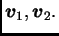 $ \boldsymbol{v}_1,\boldsymbol{v}_2.$