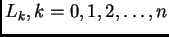 $ L_k,
k=0,1,2,\ldots,n$