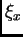 $ \xi_x$