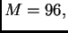 $ M=96,$