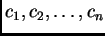 $ c_1,c_2,\ldots,c_n$