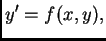 $\displaystyle y' = f(x,y),$