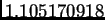 $ 1.105170918$