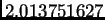 $ 2.013751627$