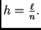 $ h=\frac{\ell{}}{n}.$