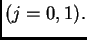 $ (j=0,1).$