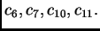 $ c_6,c_7,c_{10},c_{11}.$