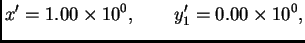 $\displaystyle x' = 1.00\times 10^0,\qquad y_1' = 0.00\times 10^0,$