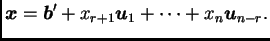 $\displaystyle \boldsymbol{x}=\boldsymbol{b}'+x_{r+1}\boldsymbol{u}_1+\cdots+x_n\boldsymbol{u}_{n-r}.$