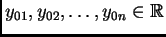 $ y_{01},y_{02},\ldots ,y_{0n}
\in \mathbb{R}$